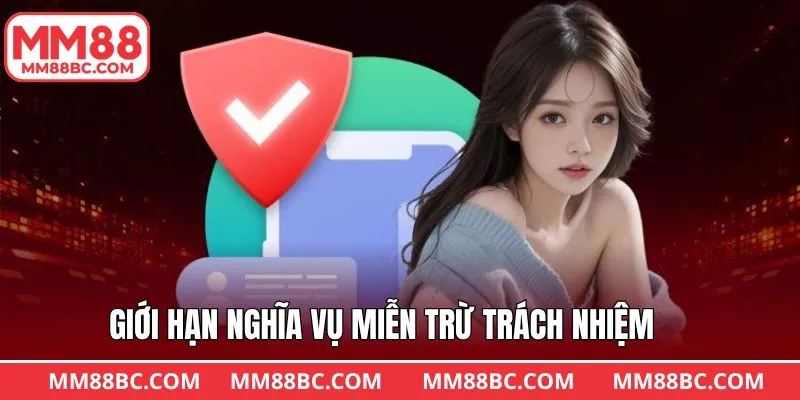 Giới hạn về nghĩa vụ và phạm vi trách nhiệm của nhà cái Giới hạn về nghĩa vụ và phạm vi trách nhiệm của nhà cái