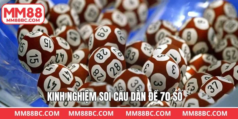 Mẹo đánh dàn đề 70 số bằng cách kết hợp soi cầu